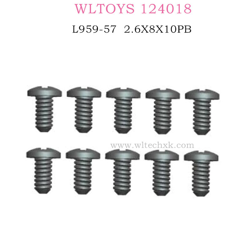 WLTOYS 124018 RC Car Original parts L959-57 Round head tapping screw 2.6X8X10PB