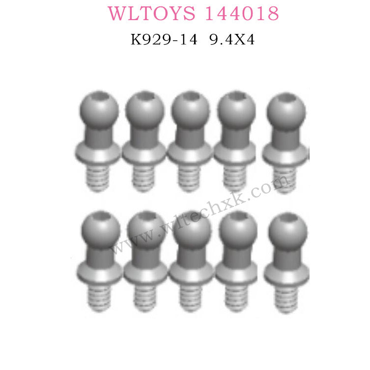WLTOYS 144018 Parts K929-14 Ball Head 9.4x4