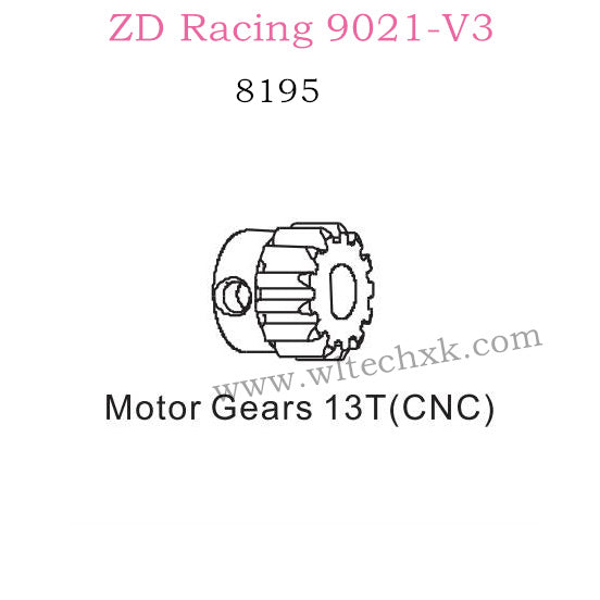 ZD Racing 9021-V3 Upgrade Parts Motor Geaers 13T CNC 8195