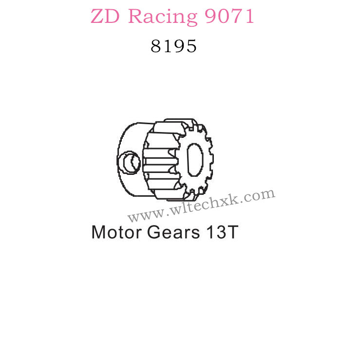 ZD Racing 9071 Parts Motor Gears 13T 8195