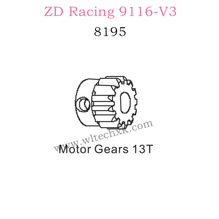 ZD Racing 9116-V3 Parts Motor Gears 13T 8195