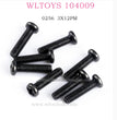 WLTOYS 104009 RC Car parts 3X12PM Cross head Screws 0256 Original