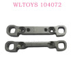Original part of WLTOYS 104072 RC Car 1889 Front Swing Arm Reinforcement