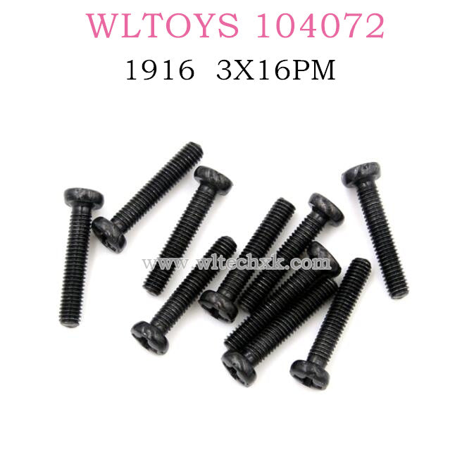 Original part of WLTOYS 104072 RC Car 1916 Phillips round head machine screw 3X16PM