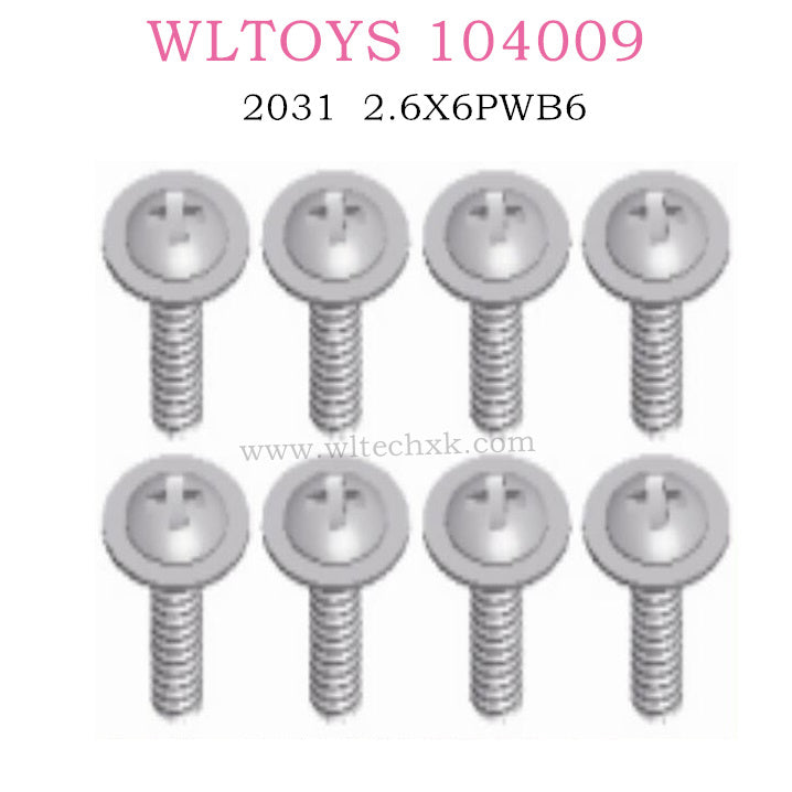 WLTOYS 104009 RC Car 2031 2.6X6PWB6 Screws Original parts