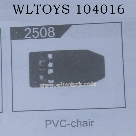 WLTOYS 104016 RC Car Original Parts 2508 Car PVC Chair