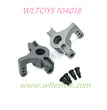 WLTOYS 104018 Upgrade Parts Front Steering Cups