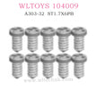 WLTOYS 104009 parts ST1.7X6PB D3 Round Head Cross Tapping Screws A303-32