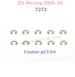 ZD RACING DBX10 Parts E button φ2.5x0.4 7272