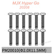 PM20010 MJX Hyper Go 20208 Original Parts Screws 2.0x11.5mm