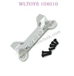 WLTOYS 104010 Upgrade parts Front bar connection fasteners
