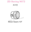 ZD Racing 9072 BX-8 Parts Motor Gears 13T 8195