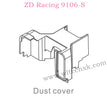 ZD Racing 9106S Parts Dust Cover 7290